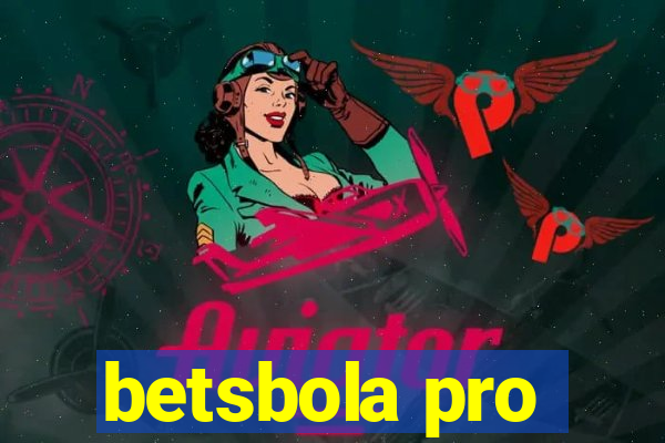 betsbola pro